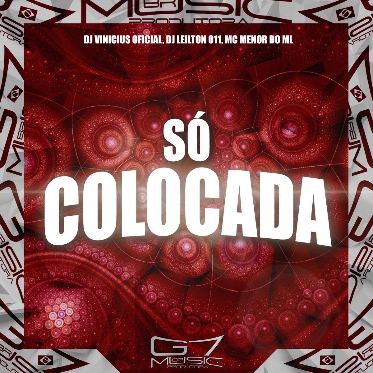 Só Colocada - Single by DJ VINICIUS OFICIAL, DJ LEILTON 011 & MC MENOR DO ML album cover