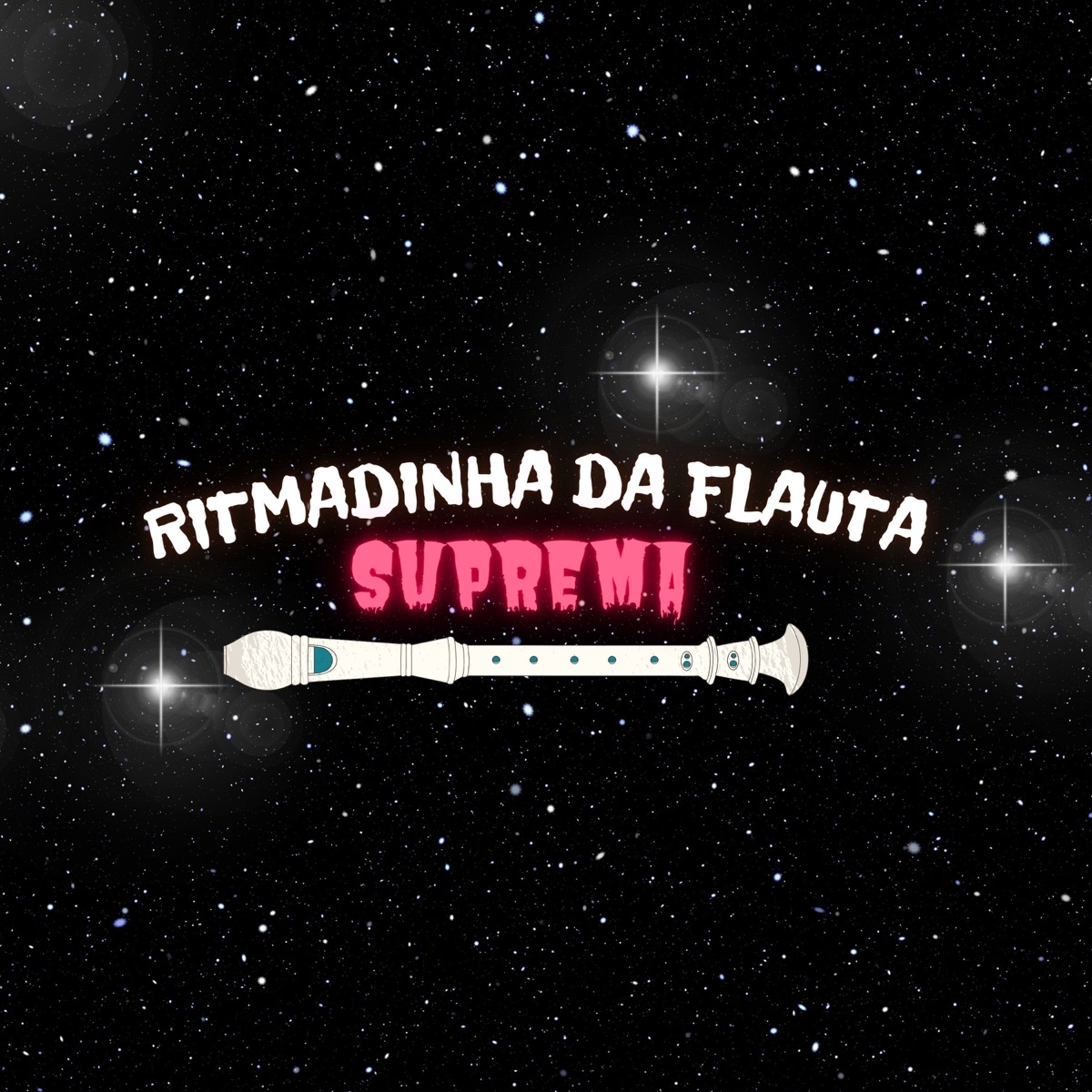 Ritmadinha Da Flauta Suprema - Single by DJ YAN DO FLAMENGO & DJ ZL album cover
