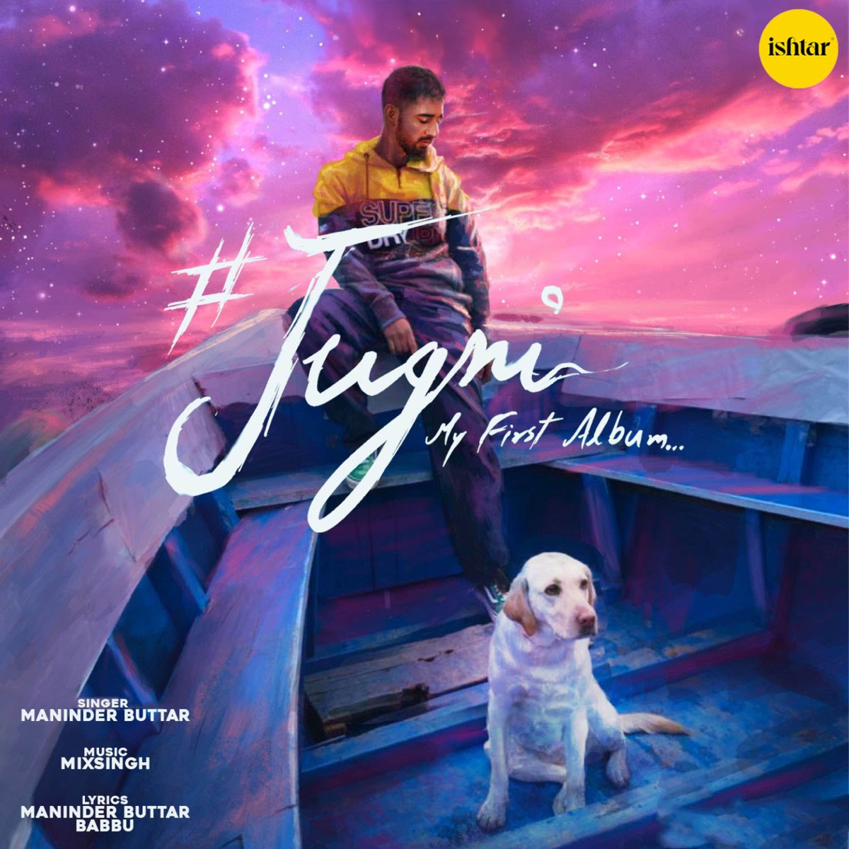 Jugni (My First Album) by Maninder Buttar album cover