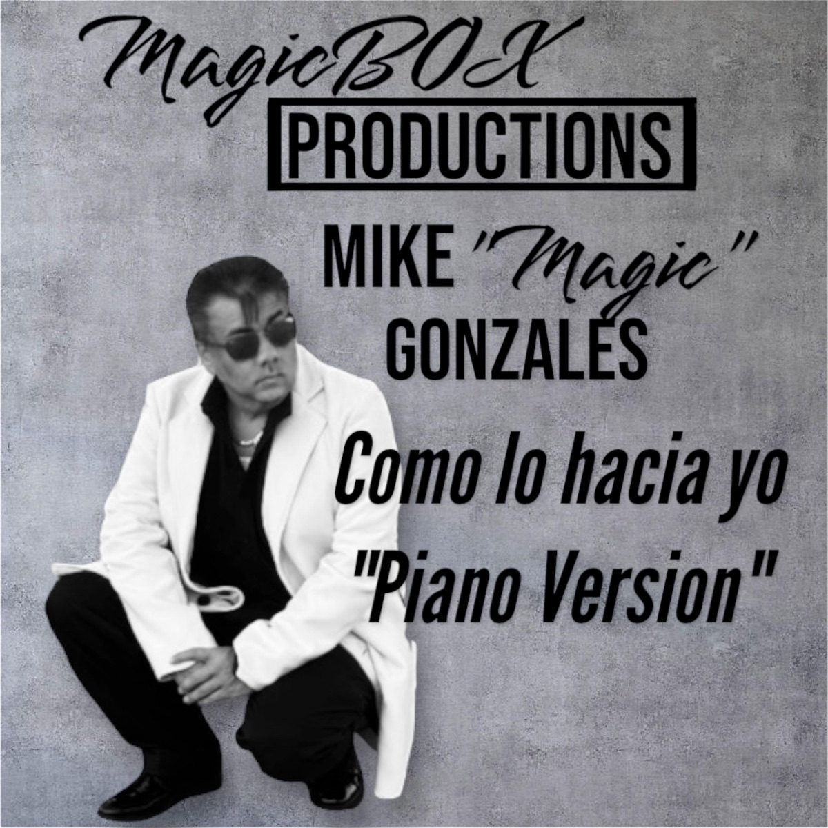 Como Lo Hacía Yo (Piano Version) - Single by Mike "Magic" Gonzales album cover