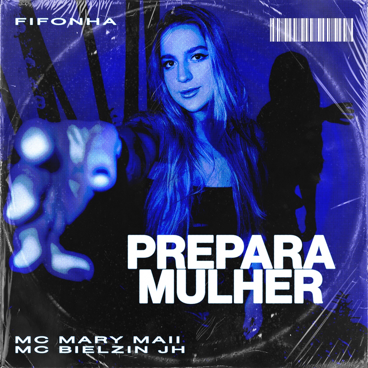 PREPARA MULHER - Single by DJ Fifonha, Mc Mary Maii & MC BIELZIN JH album cover