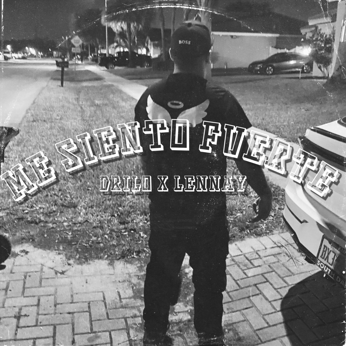 Me Siento Fuerte (feat. Lennay) - Single by Drilooficiall album cover