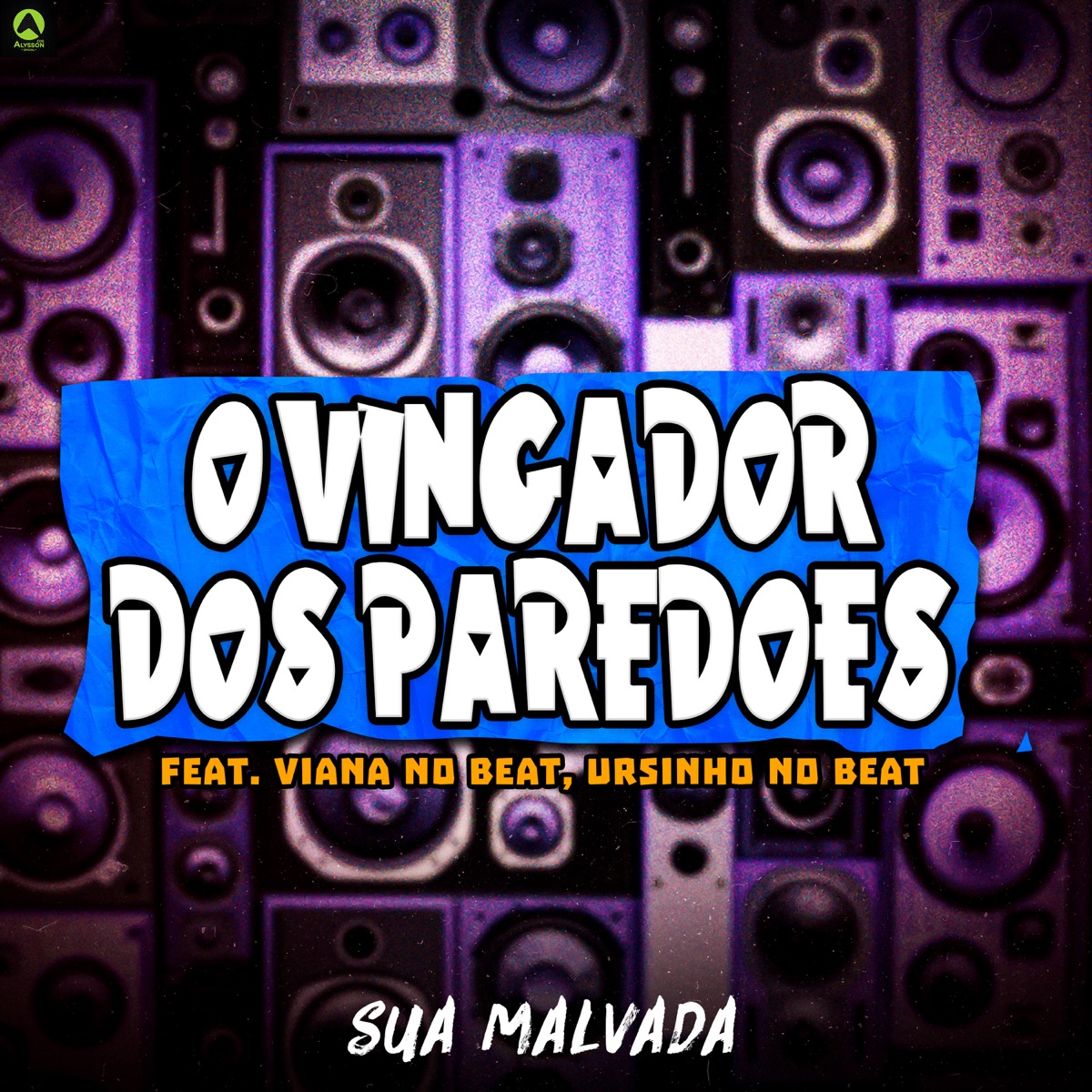 Sua Malvada - Single by O Vingador Dos Paredões, Viana No Beat & Ursinho No Beat album cover