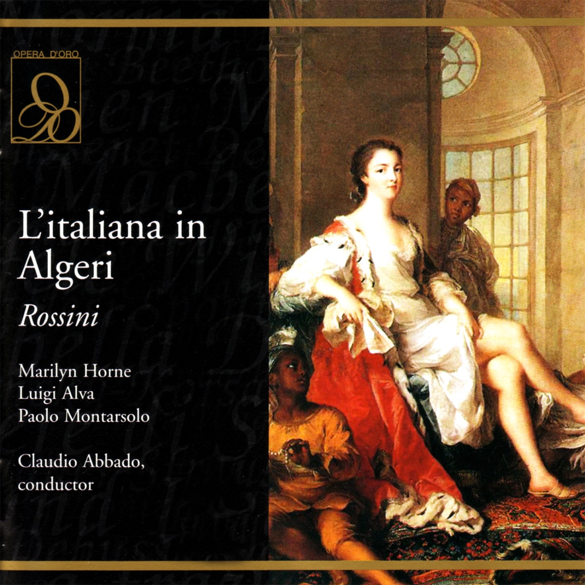 Rossini: L'italiana In Algeri by Marilyn Horne, Luigi Alva, Paolo Montarsolo, Enzo Dara, Margherita Guglielmi, Laura Zannini, Alberto Rinaldi, La Scala Chorus, Teatro Alla Scala Orchestra & Claudio Abbado album cover