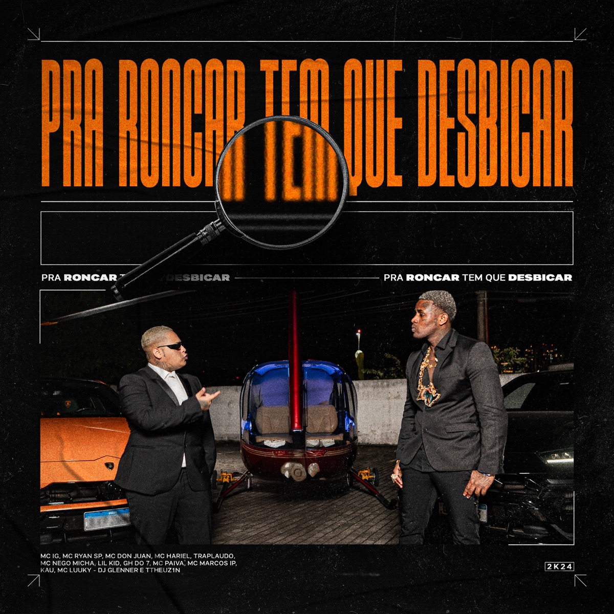 Pra Roncar Tem que Desbicar (feat. MC Don Juan, TrapLaudo, MC Nego Micha, Lil Kid 777, MC GH do 7, Mc Paiva ZS, MC LUUKY, MC Marcos IP, Mc Menor Kau, MC Hariel & Ttheuz1n) - EP by Mc IG, MC Ryan SP & DJ Glenner album cover