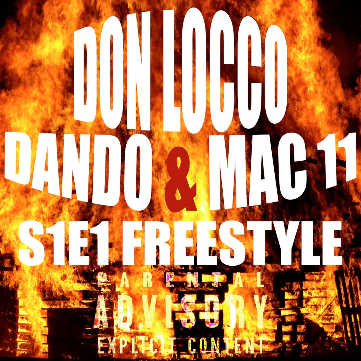 S1E1 Freestyle - Single by Don Locco, DANDO RSA & Mac 11 album cover