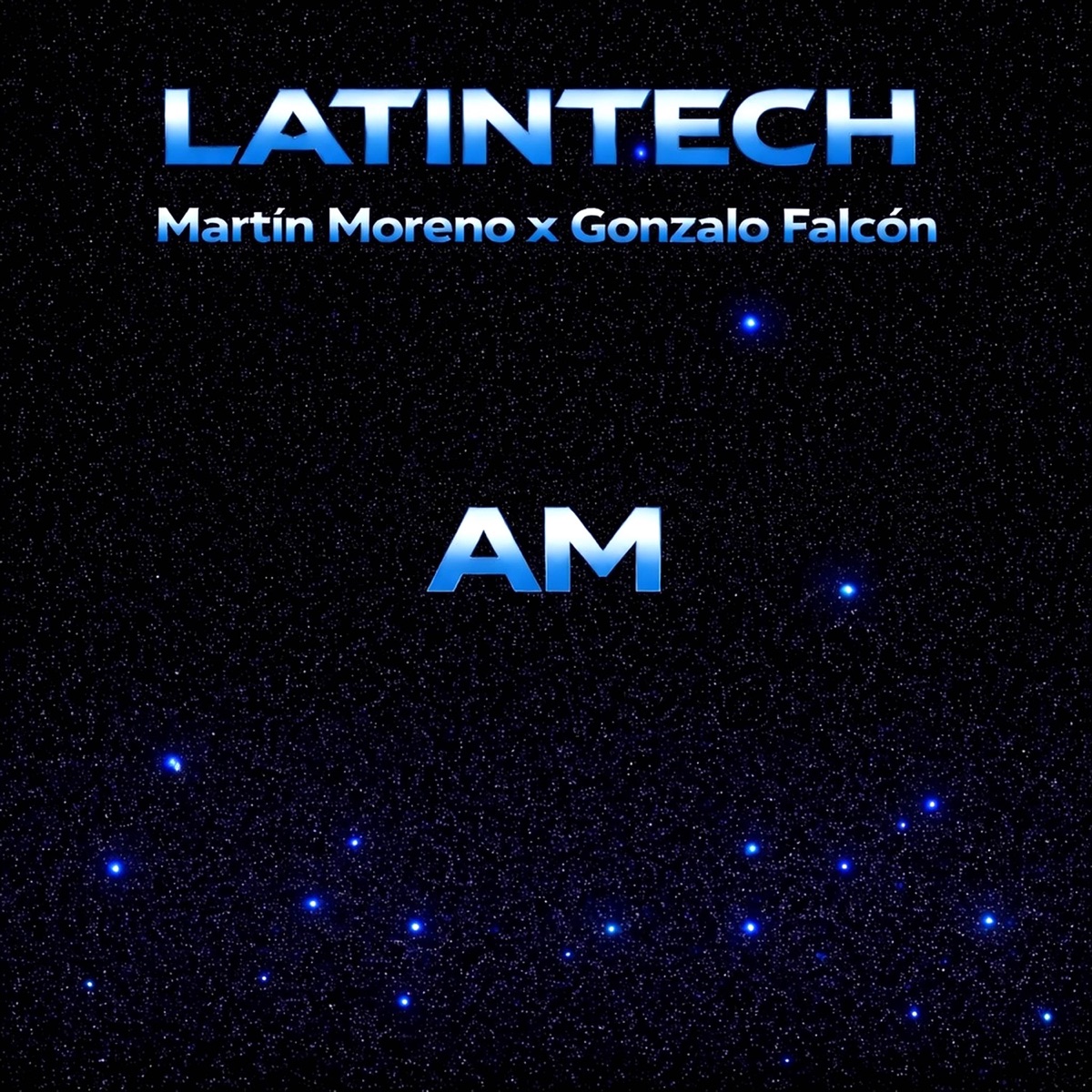 AM (LATINTECH) - Single by Gonzalo Falcón & Martin Moreno album cover