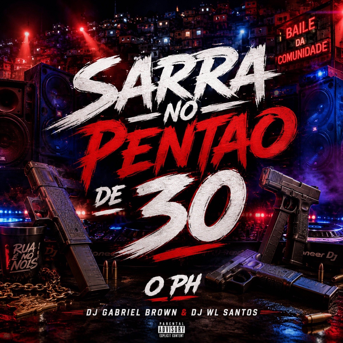 Sarra no Pentão de 30 - Single by VEGAS, DJ GABRIEL BROWN DA DISNEY, DJ WL SANTOS & O PH album cover