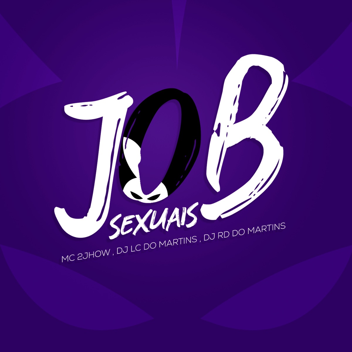 Job Sexuais - Single by MC 2jhow, DJ LC do Martins & DJ RD DO MARTINS album cover