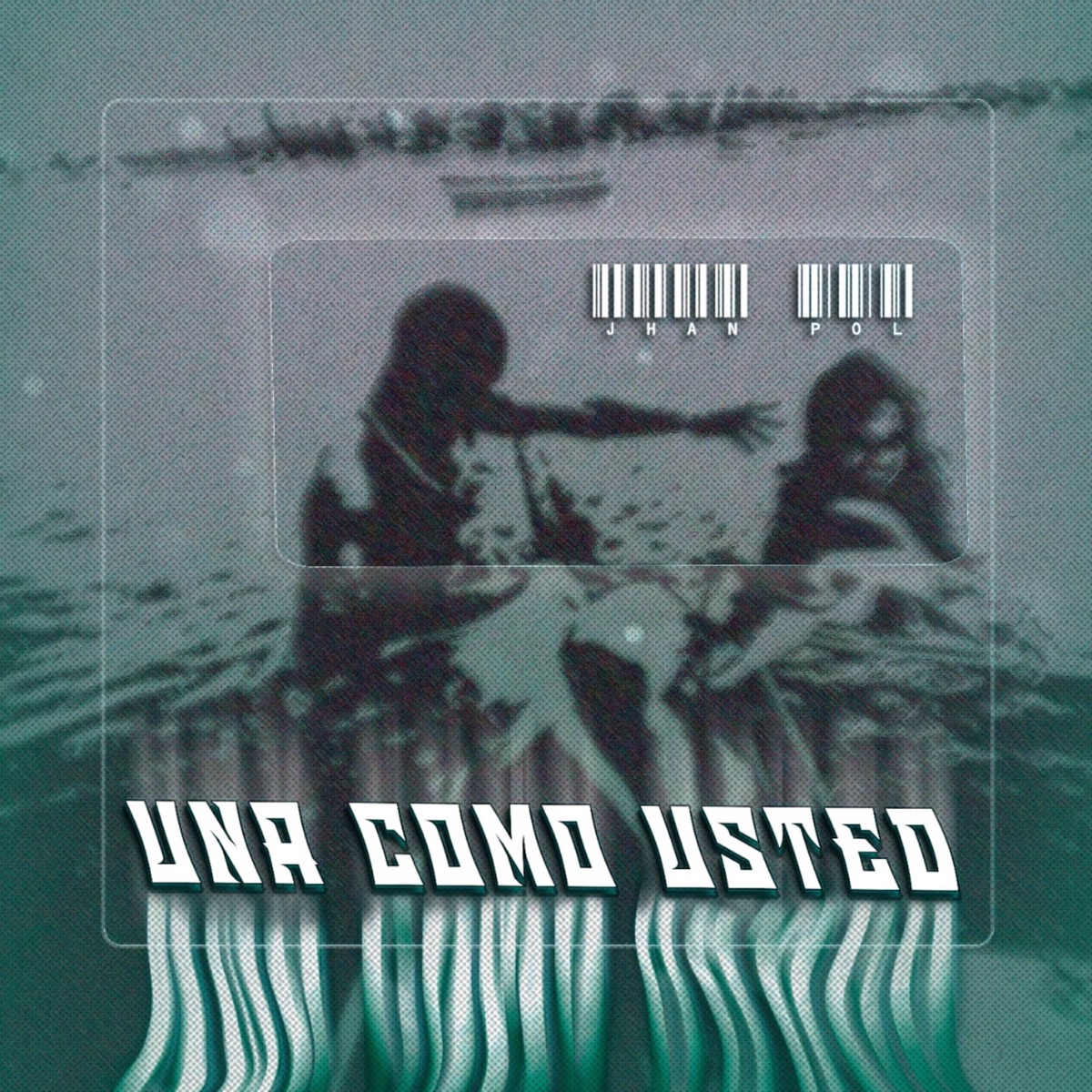 Una Como Usted (PUERTO RICO VERSIÓN) - Single by Jhan pol, Dj Dicha & robert maestro album cover