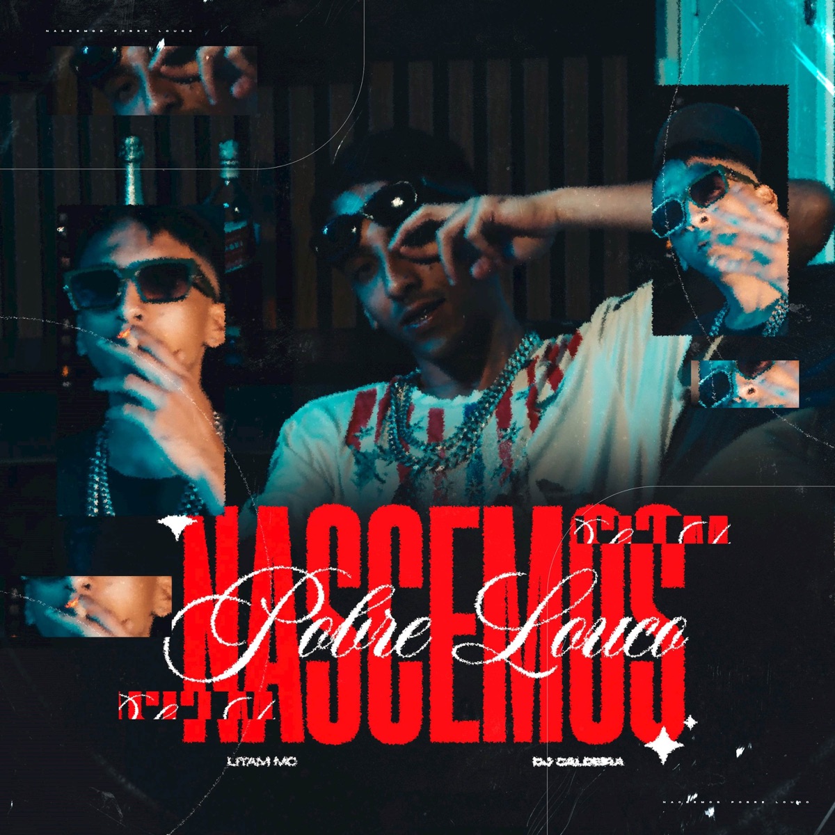 Nascemos Pobre Louco - Single by Litam MC & DJ CALDEIRA album cover