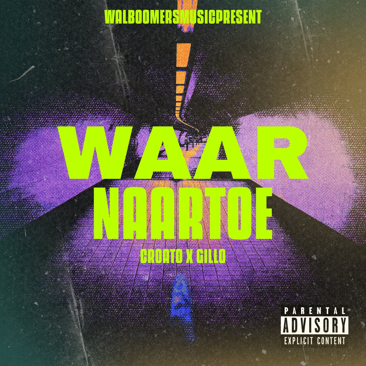 Waar Naartoe - Single by Croato & Gillo album cover