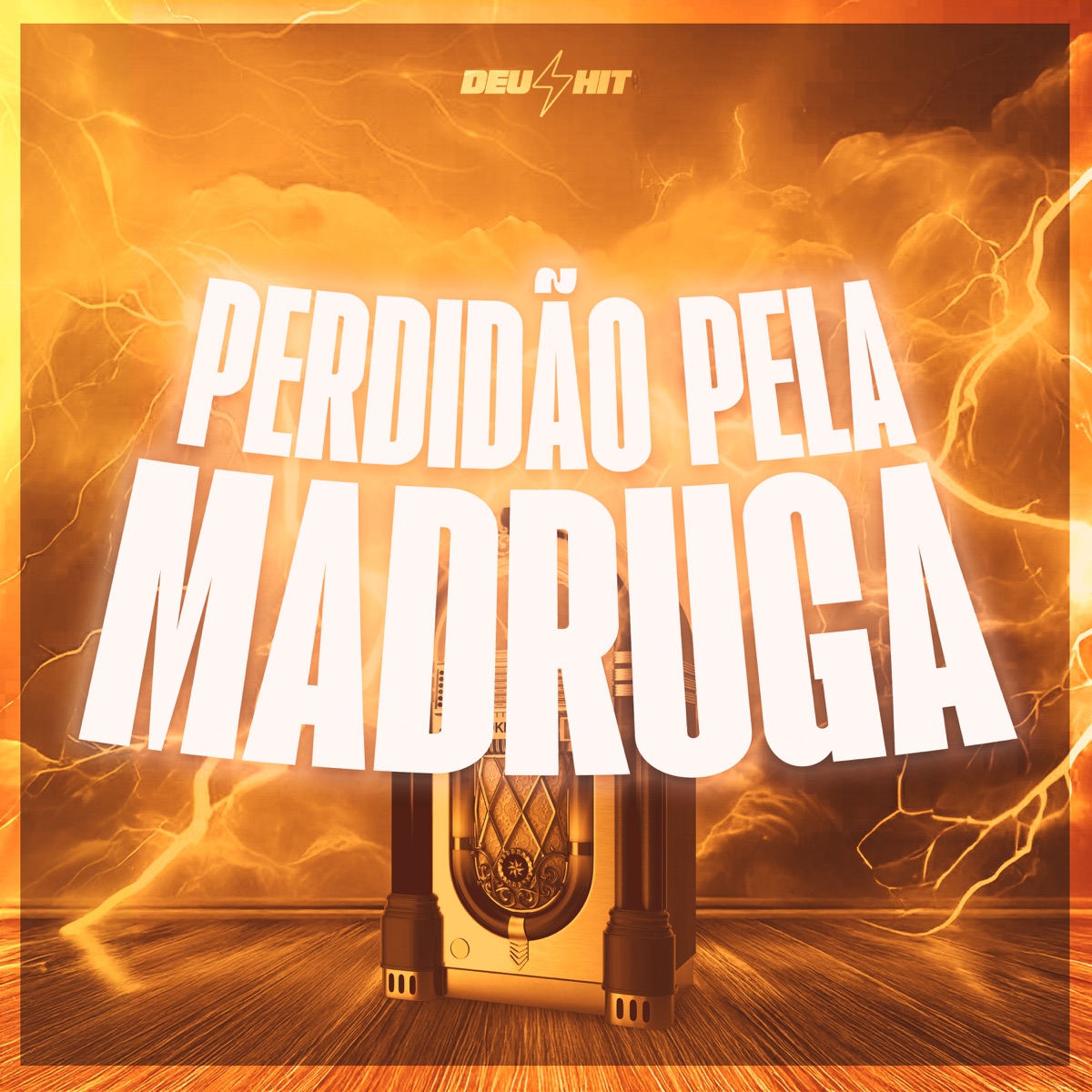 Perdidão pela Madruga - Single by DJ Cavaglieri, DJ Martins 011, MC Digu, WR ORIGINAL & MC Rafa 22 album cover