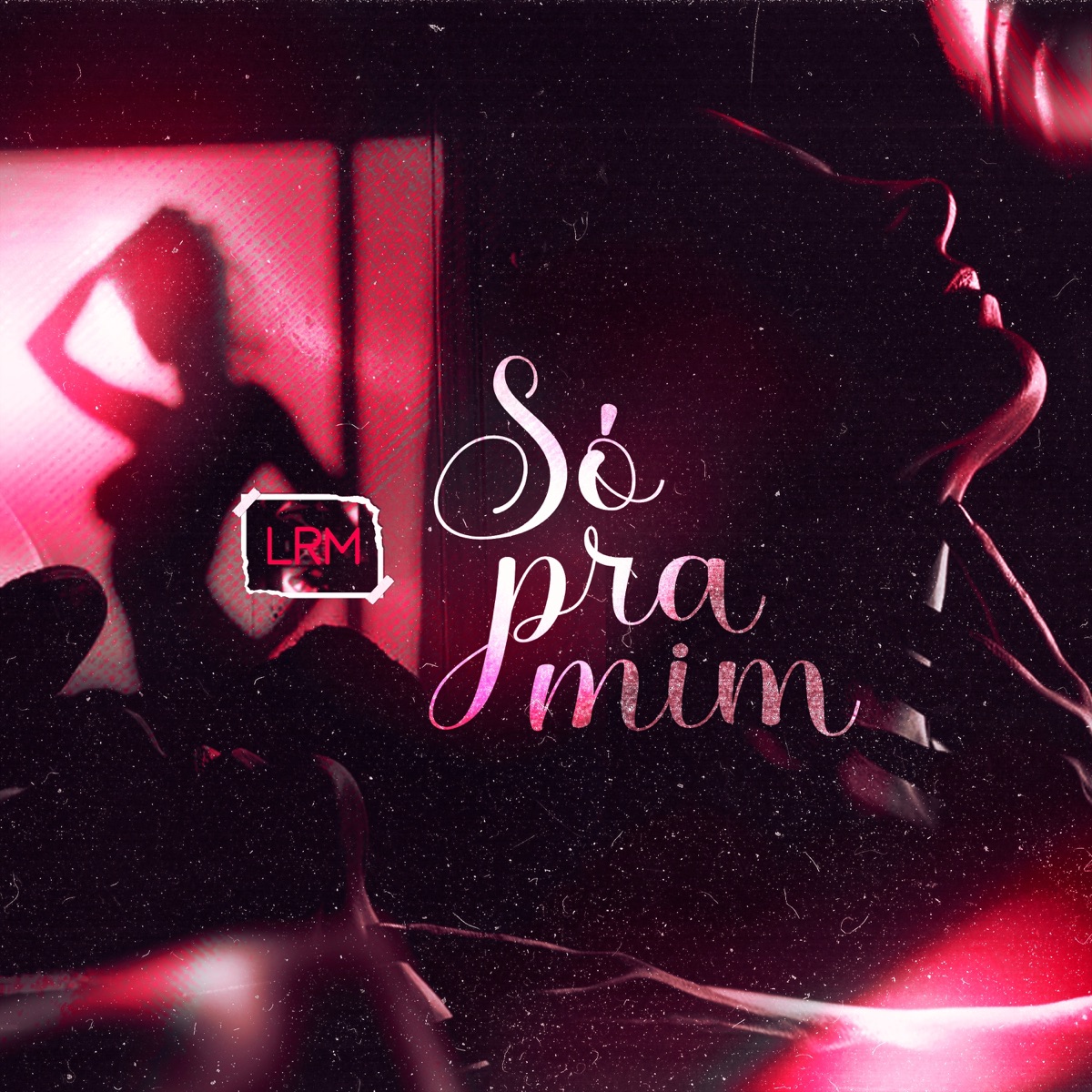 só pra mim - Single by LRM album cover
