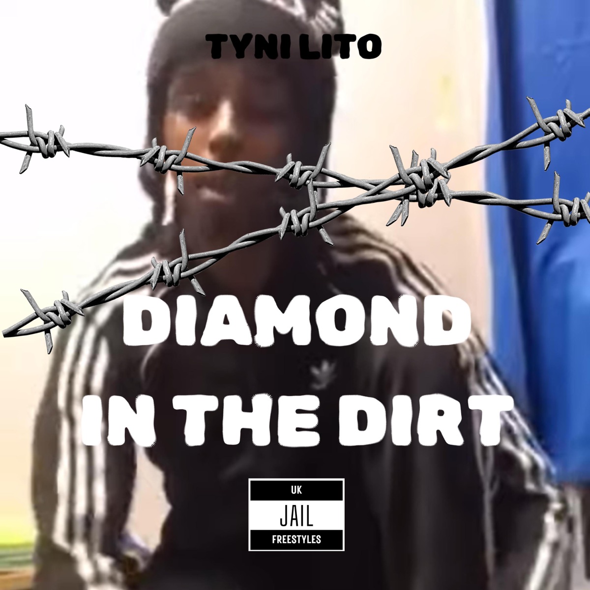 Tyni Lito - Diamond in the dirt (Jail freestyle) - Single by UK JAIL FREESTYLES album cover