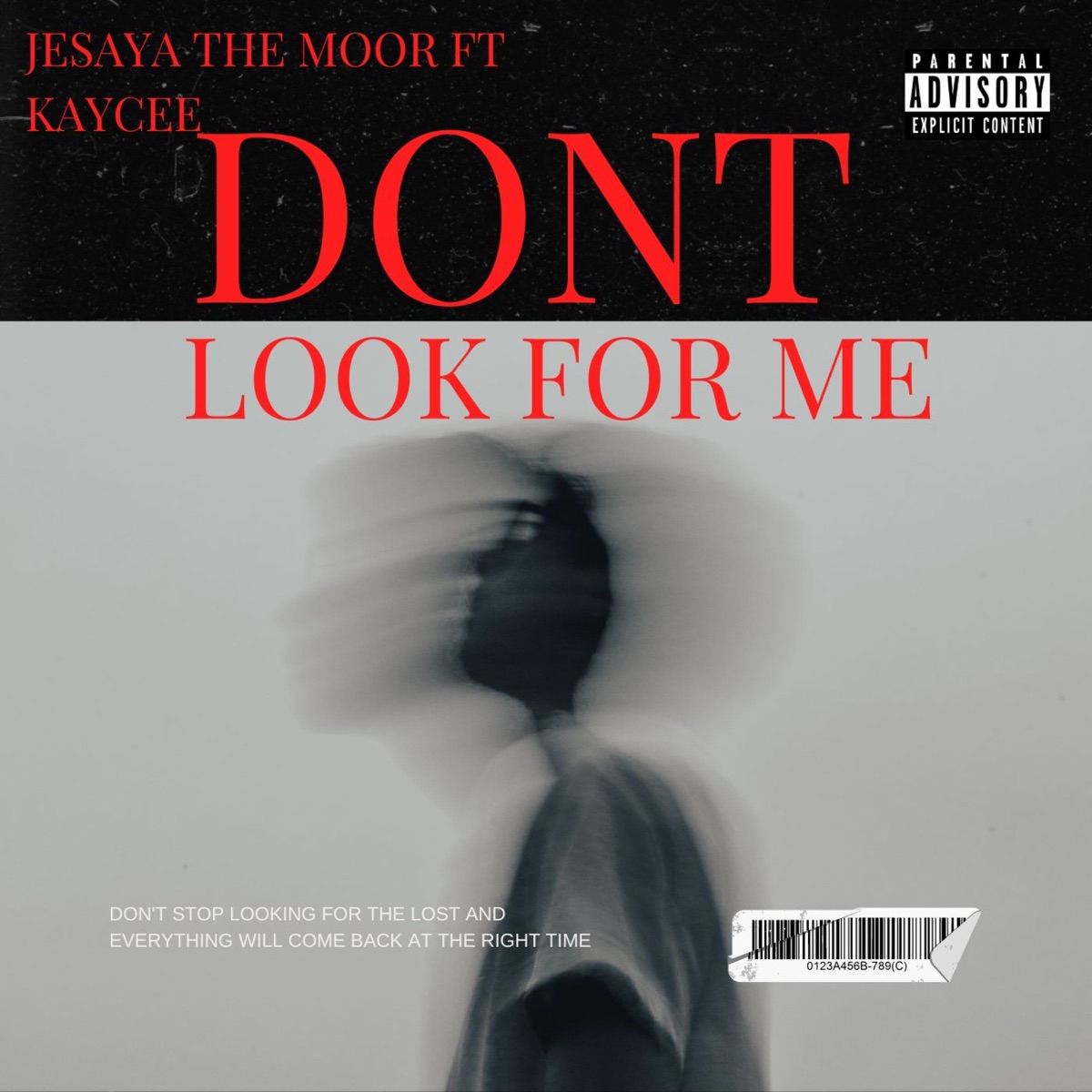 Don't Look For Me (feat. Kaycee) - Single by Jesaya The Moor album cover