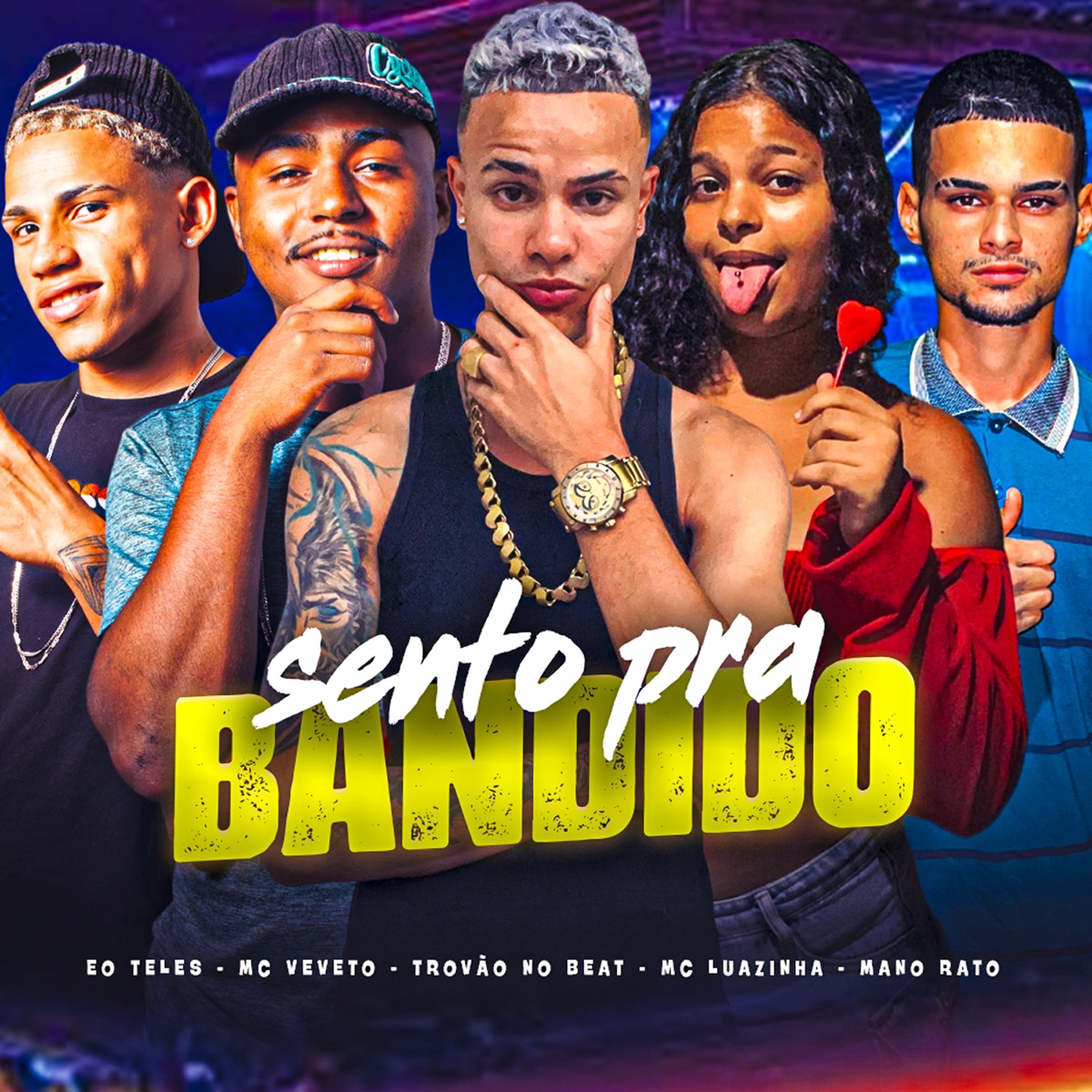 Sento pra Bandido (feat. É O Teles & Mano Rato) - Single by Trovão no Beat, Mc Veveto & Mc Luazinha album cover
