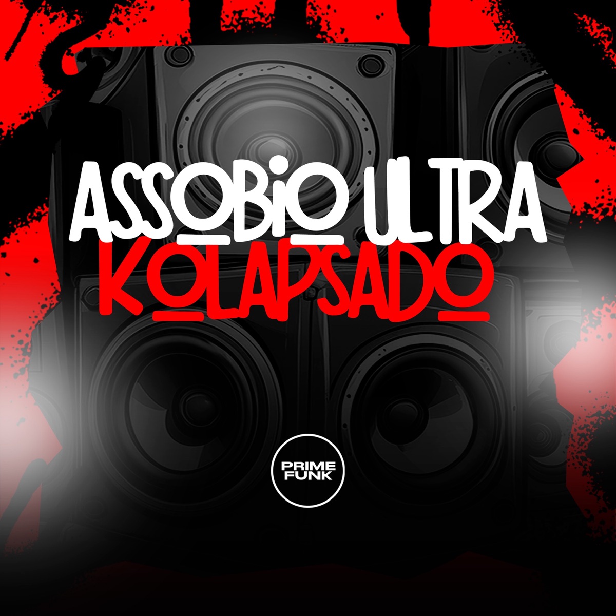 Assobio Ultra Kolapsado - Single by NutCasy, MC MN, MC TCHUTCHUCÃO & Prime Funk album cover