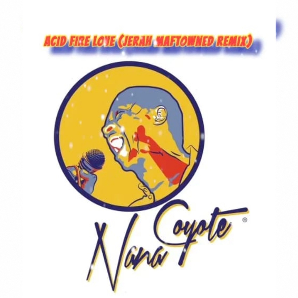 ACID FIRE LOVE REMIXES (feat. Jerah) - Single by Nana Coyote album cover