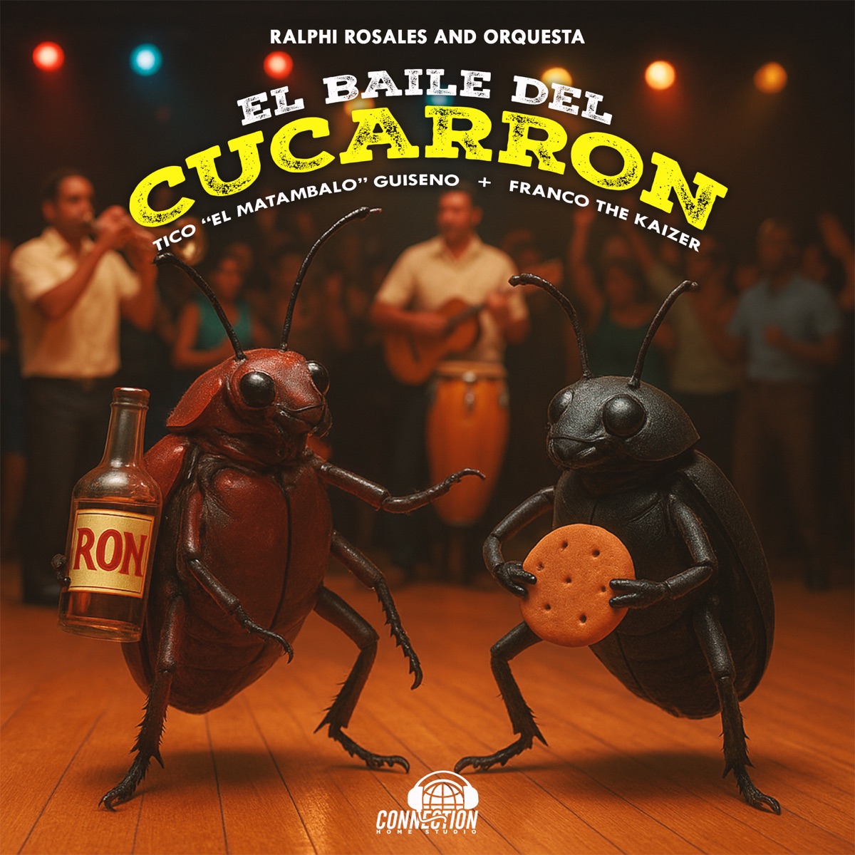 El Baile Del Cucarrón (feat. Tico "El Matambalo" Guiseno & Franco The Kaizer) - Single by Ralphi Rosales and Orquesta album cover