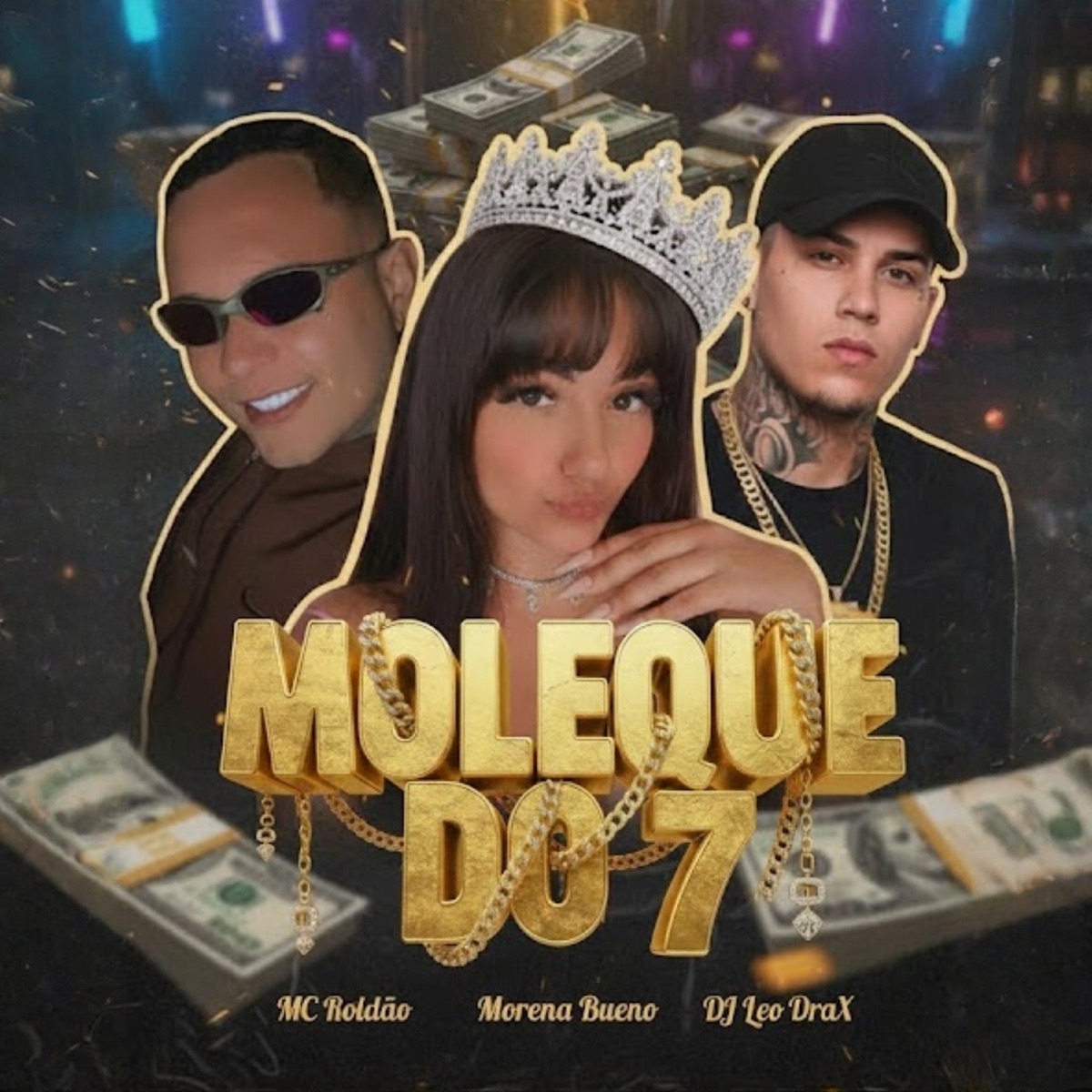 MOLEQUE DO 7 - Single by Morena Bueno, Mc Roldão & DJ Leo DraX album cover