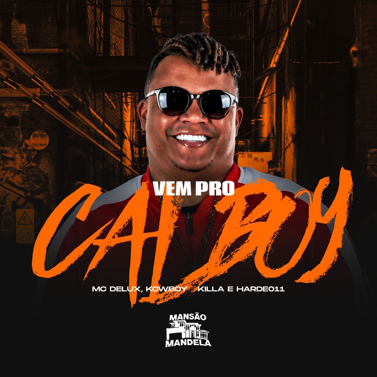 Vem pro Calboy - Single by Mc Delux, Kowboy Killa & HARDE011 album cover