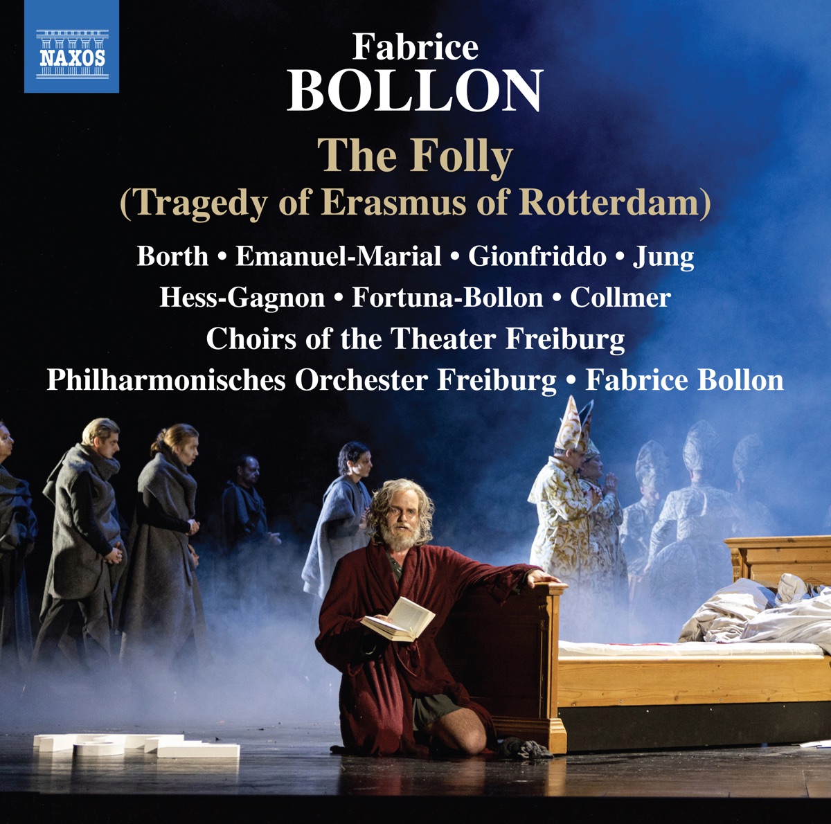 Fabrice Bollon: The Folly (Live) by Michael Borth, Zvi Emanuel-Marial, Anja Jung, Roberto Gionfriddo, Opernchor des Theater Freiburg, Extrachor des Theater Freiburg, Kinderchor des Theater Freiburg, Jugendchor des Theater Freiburg & Philharmonisches Orchester Freiburg album cover
