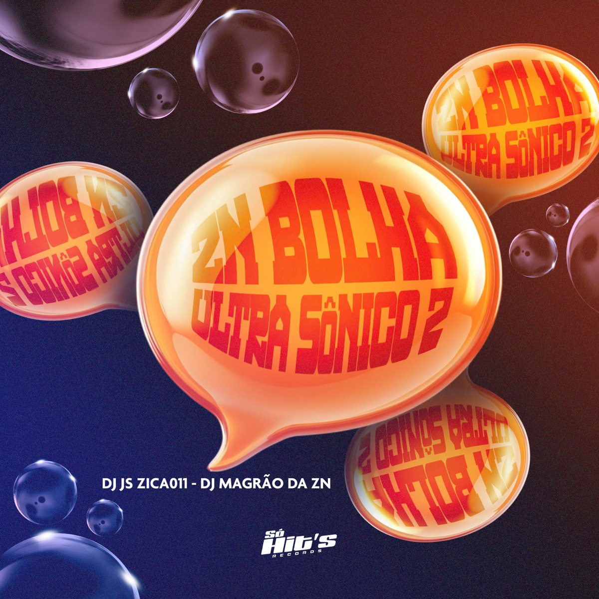 ZN Bolha Ultra Sônico 2 - Single by DJ JS ZICA011 & DJ MAGRAO DA ZN album cover