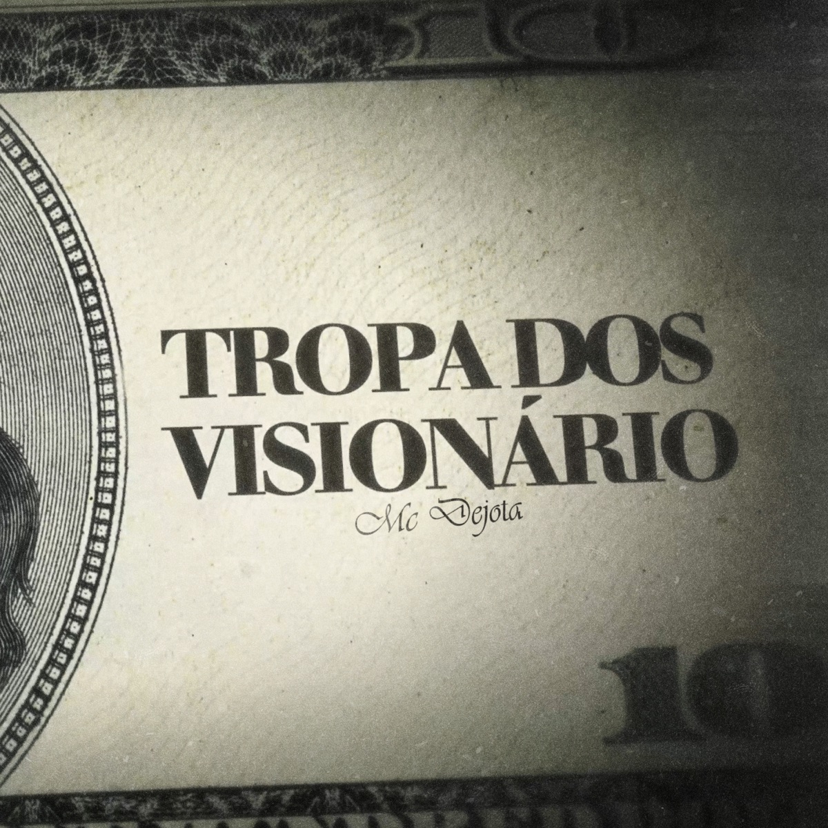 Tropa dos Visionário - Single by Mc Dejota & KUSH album cover