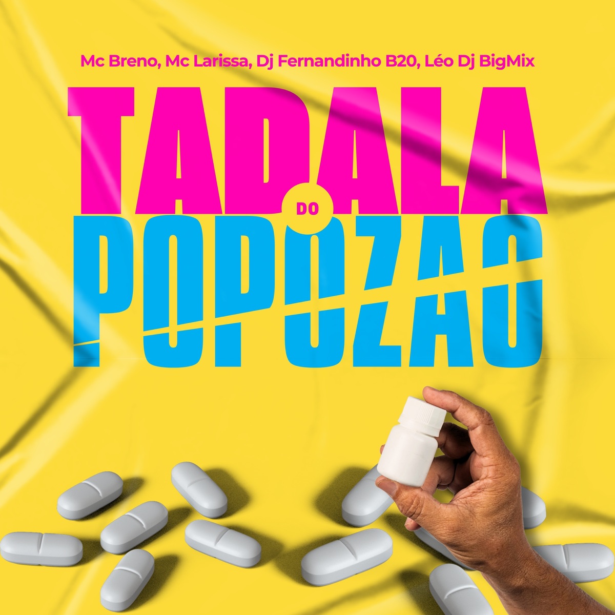 Tadala do Popozão (feat. Mc Larissa) - Single by MC Breno, DJ Fernandinho B20 & LéoDj BigMix album cover