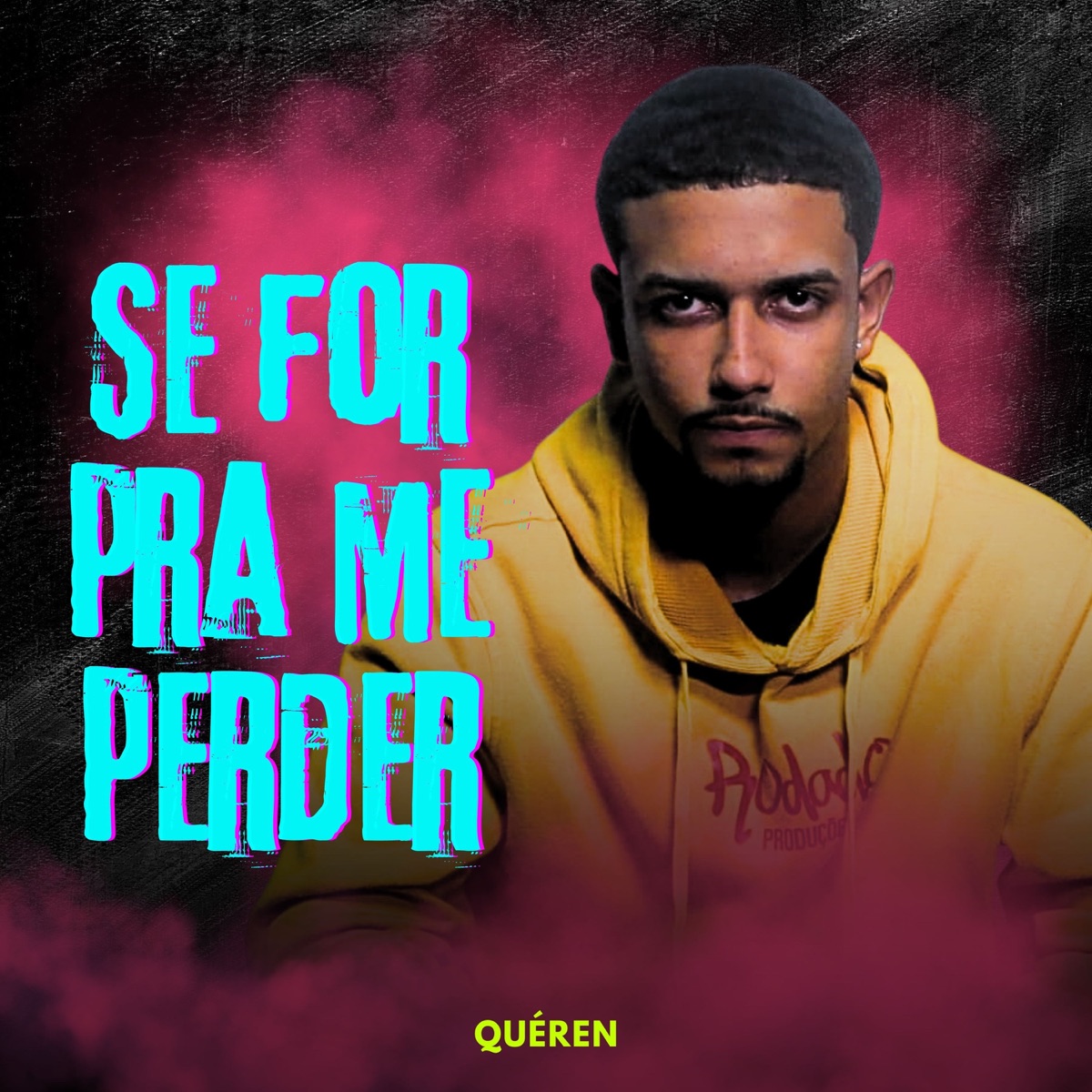Se for Pra Me Perder - Single by QUÉREN & DJ William beats album cover