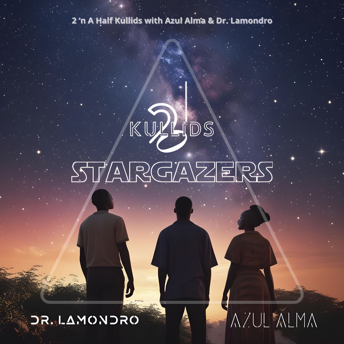 Stargazers - Single by 2 'n A Half Kullids, Azul Almar & Dr. Lamondro album cover
