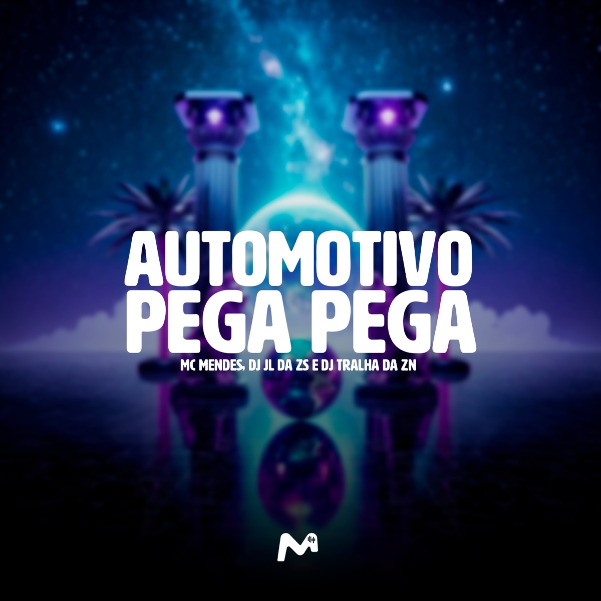 AUTOMOTIVO PEGA PEGA - Single by Mc Mendes 011, dj jl da zs & DJ TRALHA DA ZN album cover