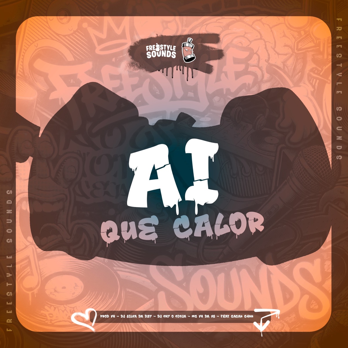 Ai Que Calor (feat. Cacau Chuu) - Single by PROD VK, DJ SILVA DA DZ7, DjNk7 O Ninja & MC VK DA VS album cover