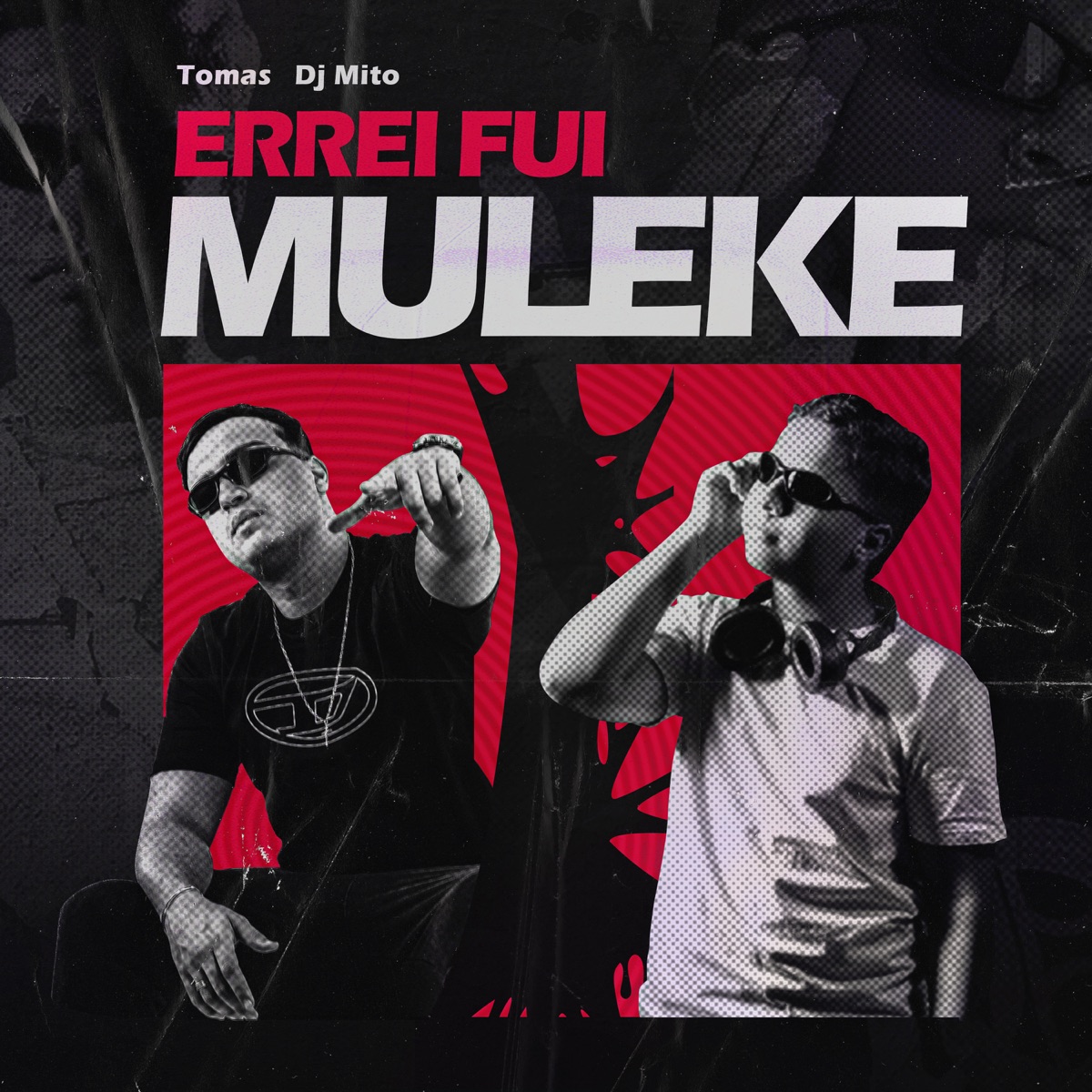 Errei Fui Muleke - Single by TOMAS & DJ Mito album cover