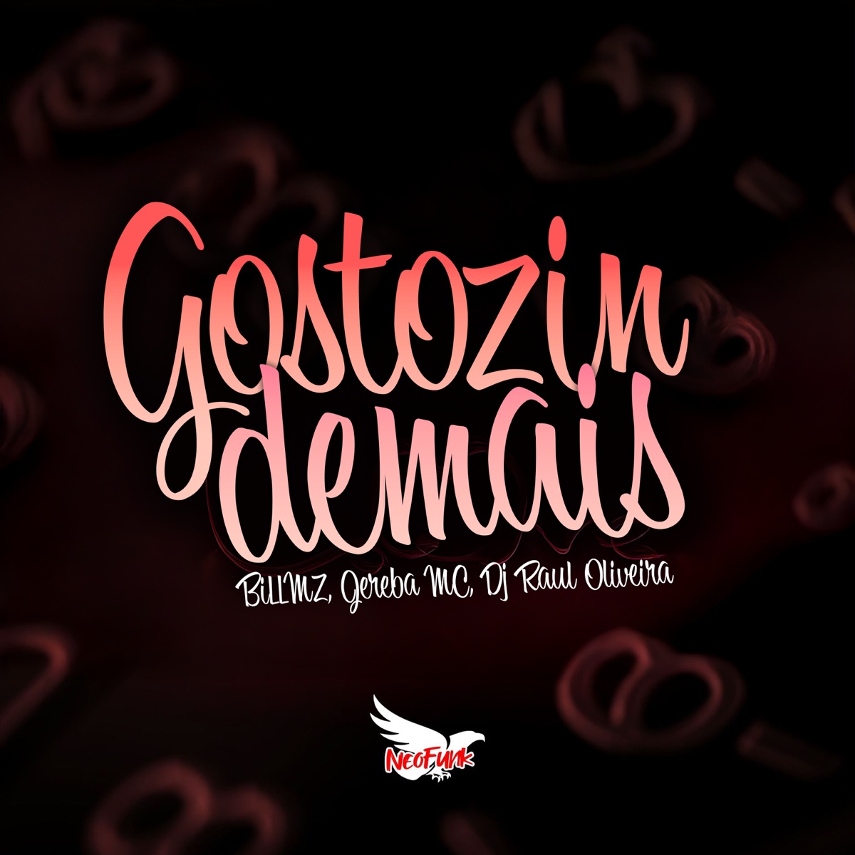 Gostozin Demais - Single by BiLLMZ, Jereba Mc & Dj Raul Oliveira album cover