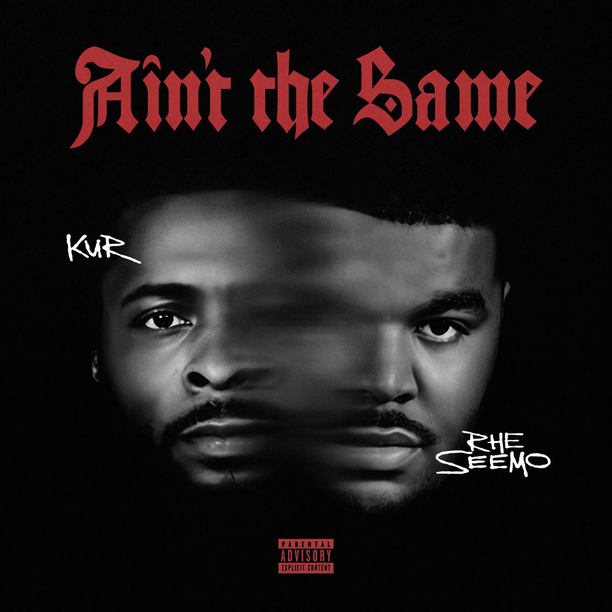 Ain't the Same (feat. KUR) - Single by RHE Seemo album cover artwork