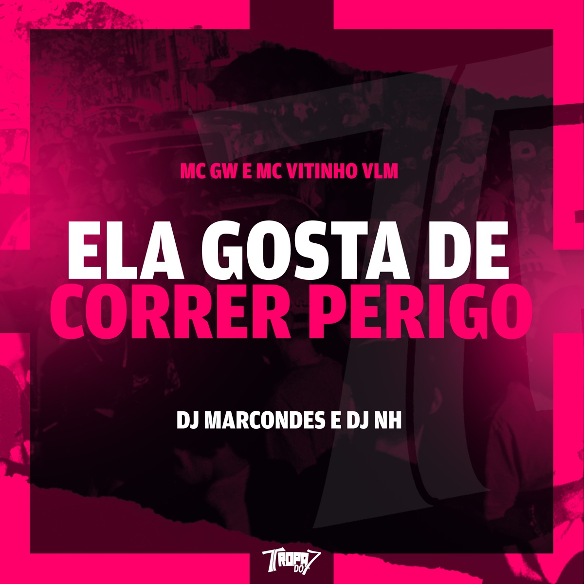 Ela Gosta de Correr Perigo (feat. Mc Gw) - Single by MC VITINHO VLM, DJ Marcondes & DJ NH album cover