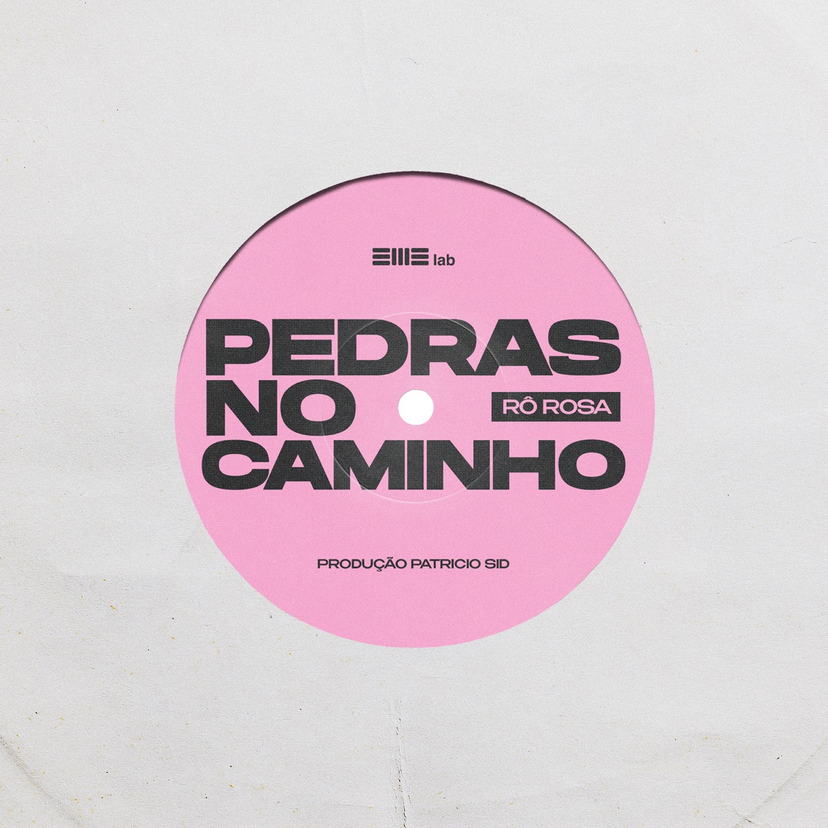 Pedras no Caminho - Single by Rô Rosa, Patrício Sid & EME Lab album cover