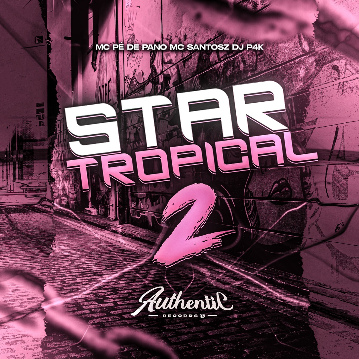 Star Tropical 2 (feat. MC Pé de Pano) - Single by DJ P4K & MC Santosz album cover