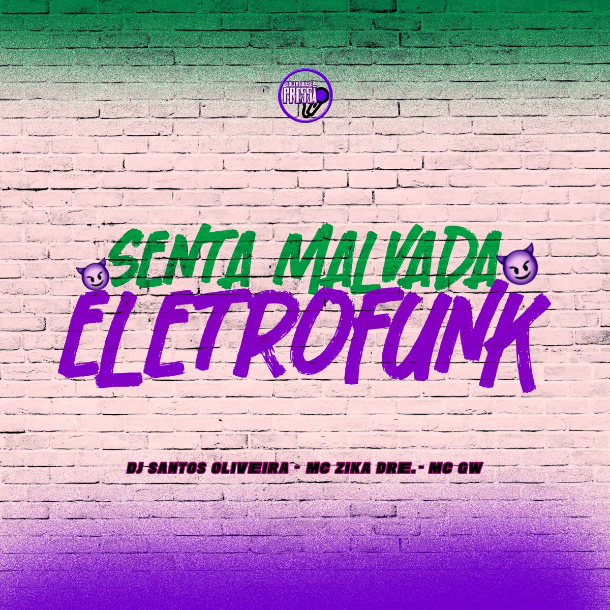Senta Malvada (EletroFunk) - Single by DJ Santos Oliveira, Mc Zika Dre. & MC GW album cover