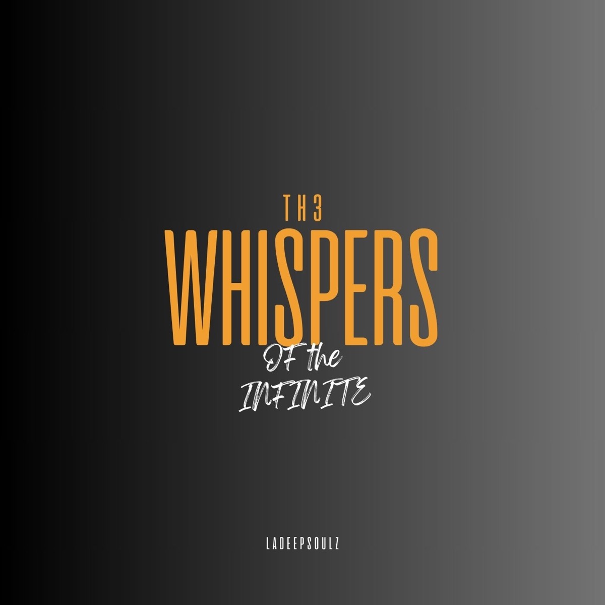 The Whispers of the Infinite by LaDeepsoulz album cover