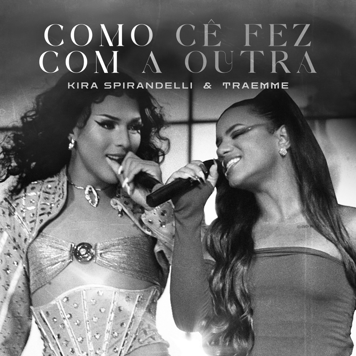 Como Cê Fez Com a Outra (Ao Vivo) - Single by Kira Spirandelli & TRAEMME album cover