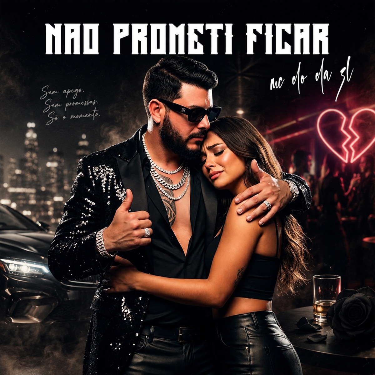 Não Prometi Ficar - Single by MC Do da ZL album cover