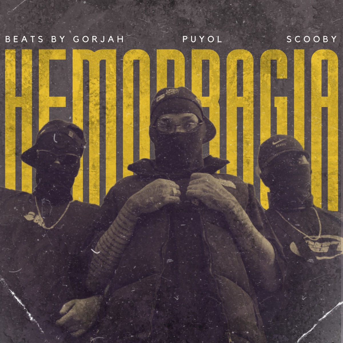 HEMORRAGIA - Single by Puyol, Scooby & Beats by GorJah album cover