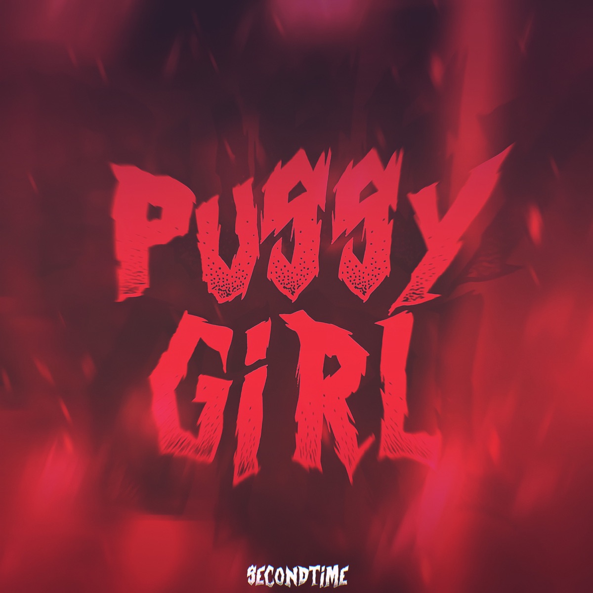 P***y Girl - Single by SecondTime album cover