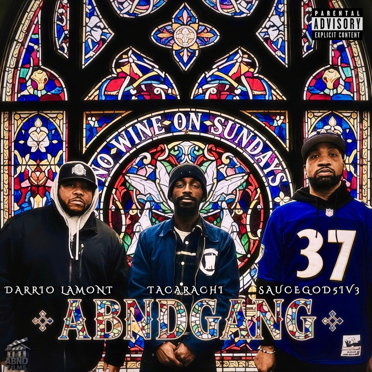 NO WINE ON SUNDAYS (feat. saucegod5iv3, TaCaRaChI & Darrio Lamont) by ABNDGANG album cover