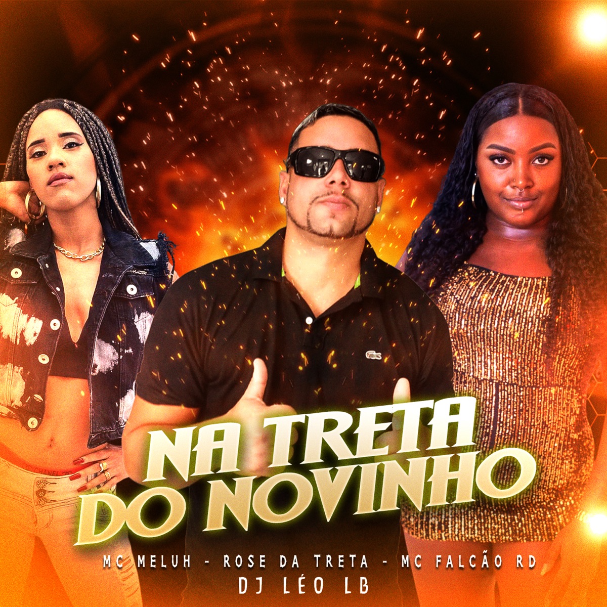 Na Treta do Novinho - Single by Mc meluh, DJ LÉO LB, Mc Rose da Treta & MC FALCÃO RD album cover