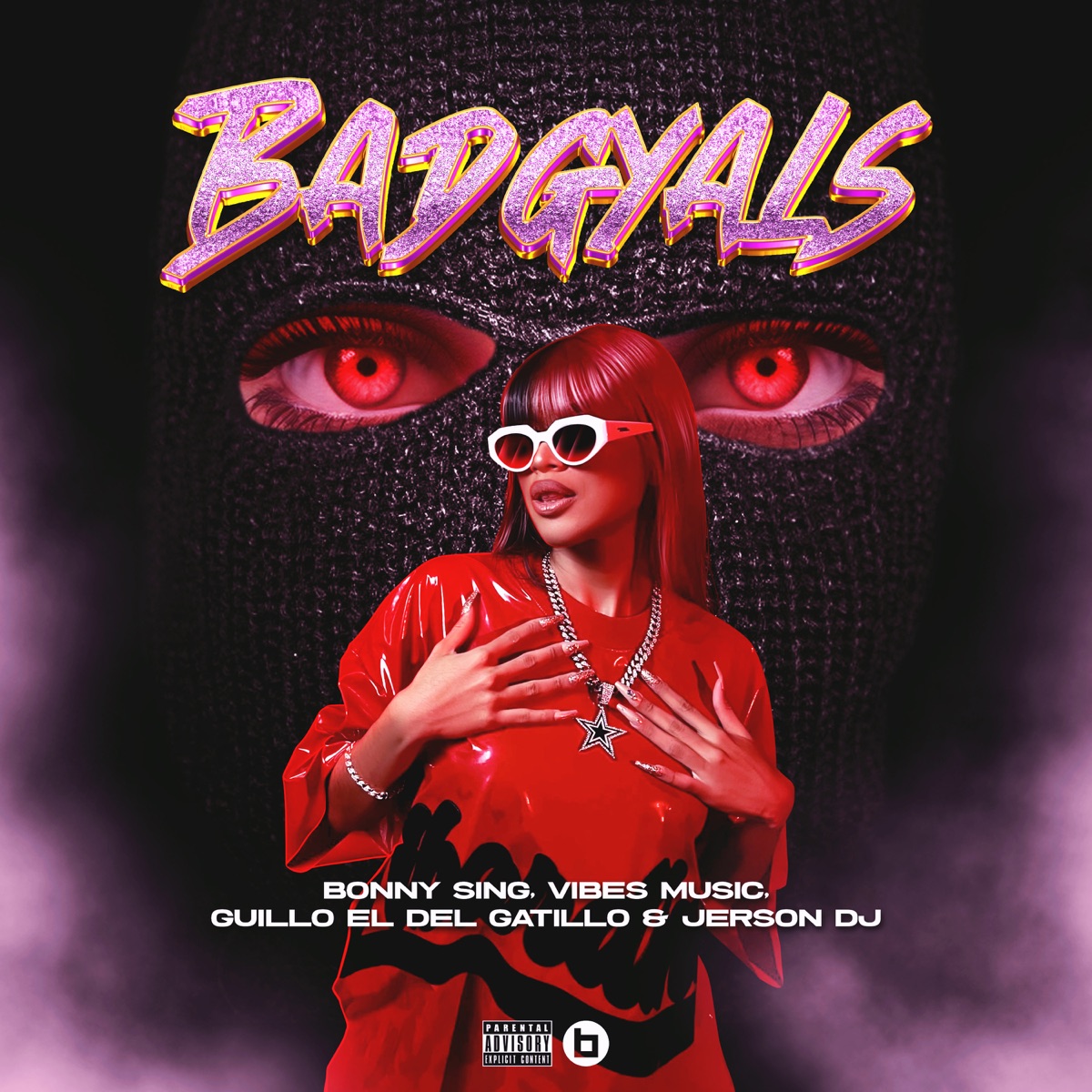 Bad Gyals (feat. guillo el del gatillo) - Single by Bonny Sing, Vibes Music & Jerson DJ album cover