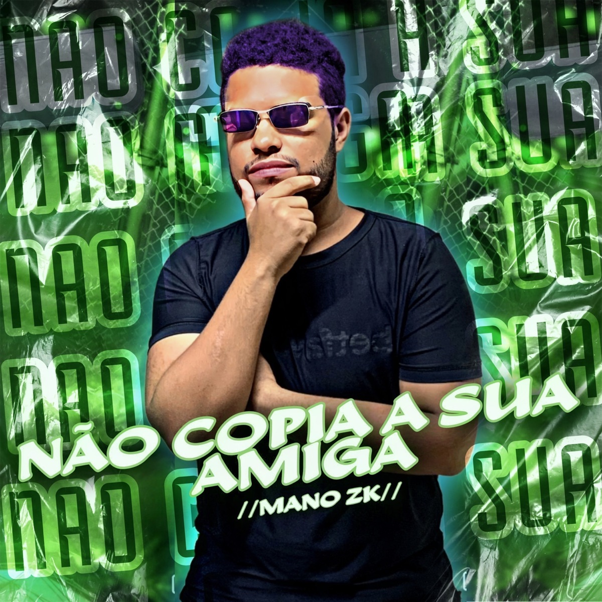 Não Cópia Sua Amiga - Single by Mano Zk album cover